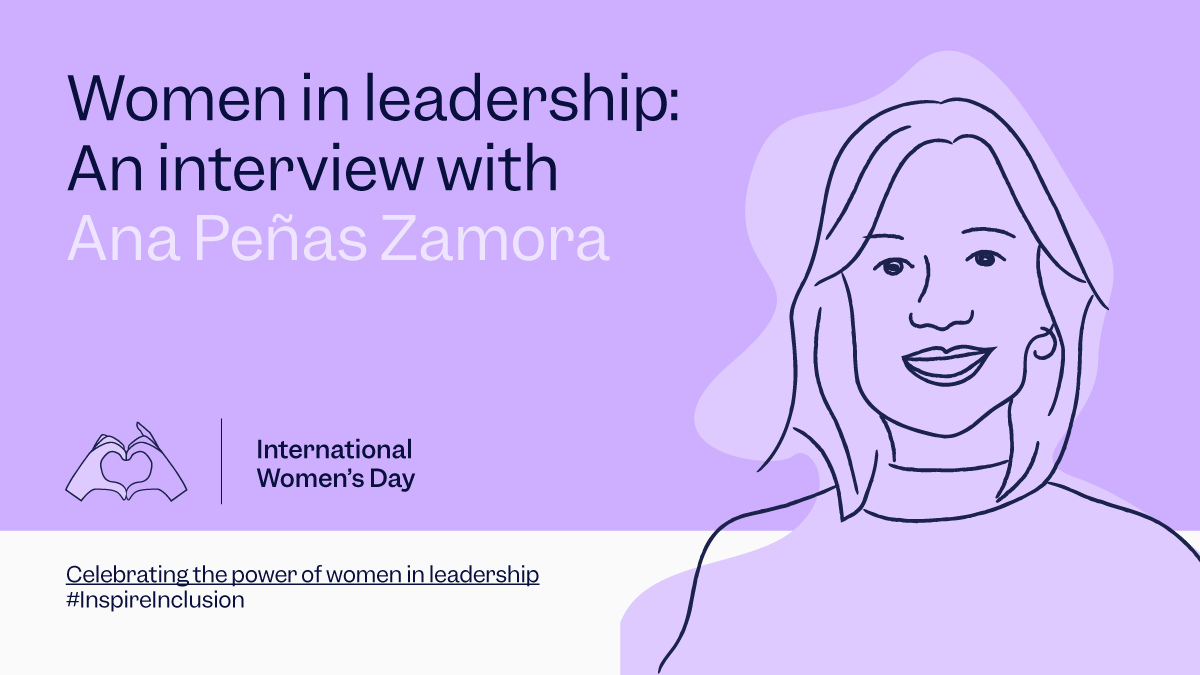 Women in leadership: An interview with Ana Peñas Zamora