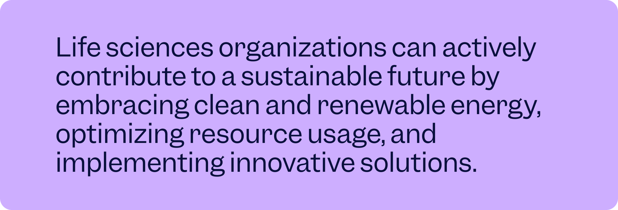 A-long-term-view-of-sustainability-in-the-life-sciences-quote1