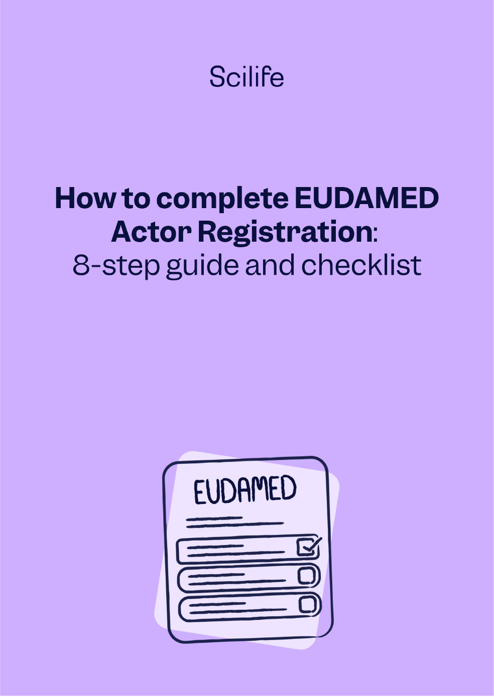 EUDAMED Actor Registration guide and checklist | Scilife