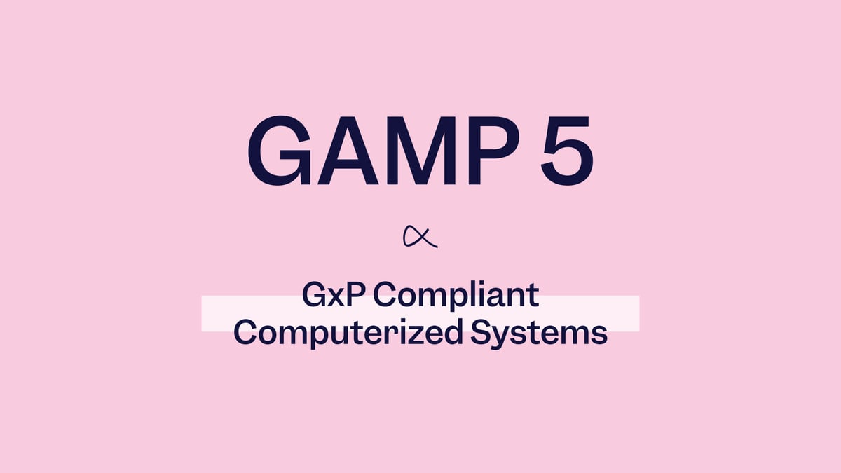 GAMP 5 for GxP Compliant Computerized Systems