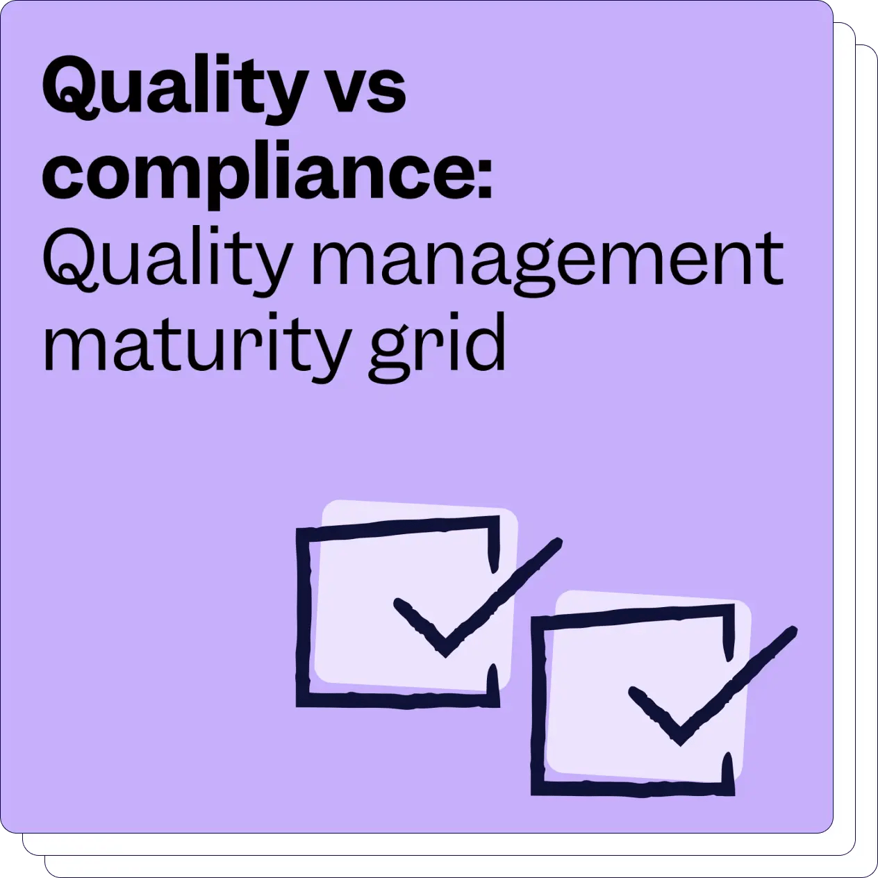 Quality vs Compliance: Quality management maturity grid | Scilife