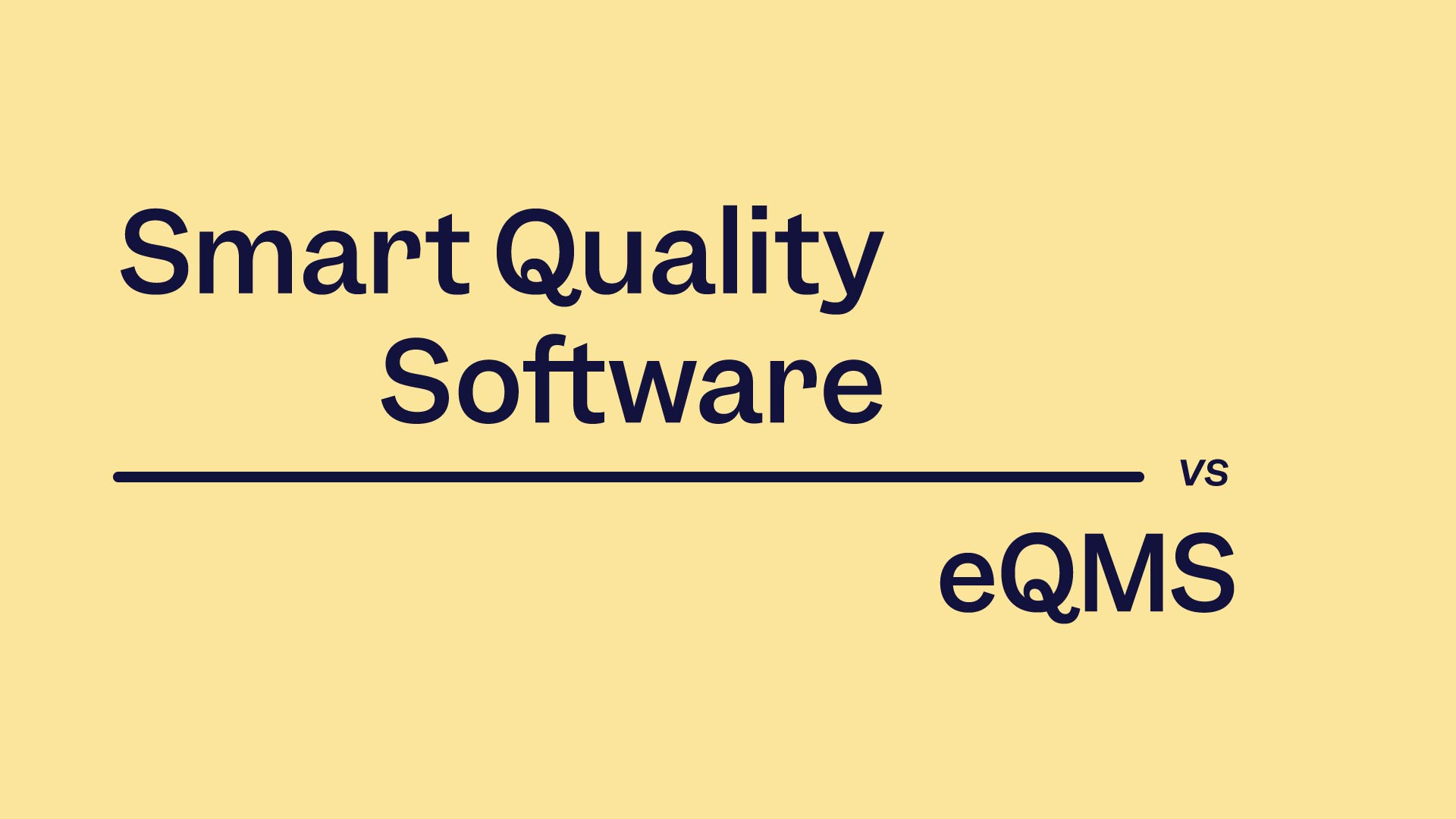 Smart Quality Software vs eQMS: What are the differences?